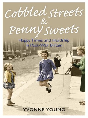 cover image of Cobbled Streets and Penny Sweets